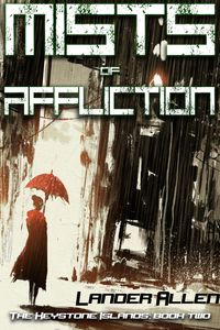 Produktbild: Mists of Affliction (The Keystone Islands)