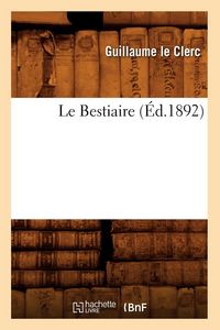 Produktbild: Le Bestiaire (&Eacute;d.1892)