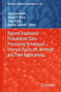Produktbild: Beyond Traditional Probabilistic Data Processing Techniques: Interval, Fuzzy etc. Methods and Their Applications