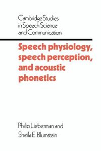 Produktbild: Speech Physiology, Speech Perception, and Acoustic Phonetics