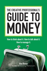 Produktbild: The Creative Professional's Guide to Money