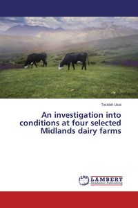 Produktbild: An investigation into conditions at four selected Midlands dairy farms