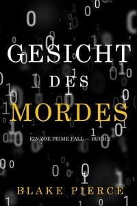 Produktbild: Gesicht des Mordes (Ein Zoe Prime Fall - Buch 2)