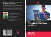 Produktbild: Casos de Radiologia Transversal: Uma breve elucida&ccedil;&atilde;o