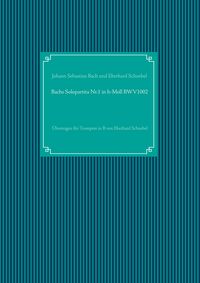 Produktbild: Bachs Solopartita Nr.1 in h-Moll BWV1002