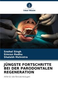 Produktbild: J&uuml;ngste Fortschritte bei der Parodontalen Regeneration