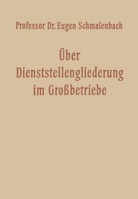 Produktbild: &Uuml;ber Dienststellengliederung im Grossbetriebe