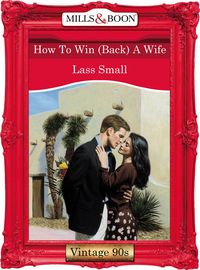 Produktbild: How To Win (Back) A Wife