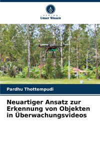 Produktbild: Neuartiger Ansatz zur Erkennung von Objekten in &Uuml;berwachungsvideos