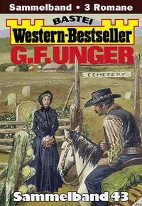 Produktbild: G. F. Unger Western-Bestseller Sammelband 43