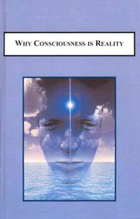 Produktbild: Why Consciousness Is Reality