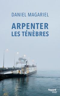 Produktbild: Arpenter les t&eacute;n&egrave;bres