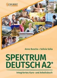 Produktbild: Spektrum Deutsch A2+: Integriertes Kurs- und Arbeitsbuch f&uuml;r Deutsch als Fremdsprache