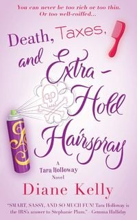 Produktbild: Death, Taxes, and Extra-Hold Hairspray