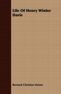 Produktbild: Life Of Henry Winter Davis