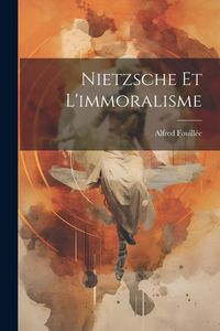Produktbild: Nietzsche Et L'immoralisme