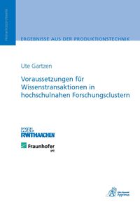 Produktbild: Voraussetzungen f&uuml;r Wissenstransaktionen in hochschulnahen Forschungsclustern