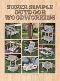 Produktbild: Super Simple Outdoor Woodworking