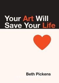 Produktbild: Your Art Will Save Your Life