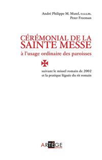 Produktbild: C&eacute;r&eacute;monial de la sainte messe &agrave; l'usage ordinaire des paroisses