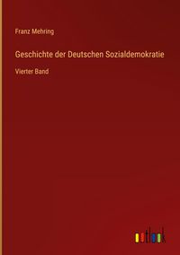 Produktbild: Geschichte der Deutschen Sozialdemokratie