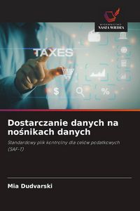 Produktbild: Dudvarski, M: Dostarczanie danych na nośnikach danych