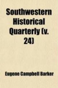 Produktbild: Southwestern Historical Quarterly (Volume 24)