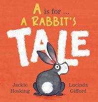 Produktbild: A is for . . . a Rabbit's Tale
