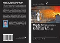 Produktbild: Modelo de implantaci&oacute;n de Seis Sigma en fundiciones de arena