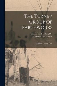 Produktbild: The Turner Group of Earthworks: Hamilton County, Ohio