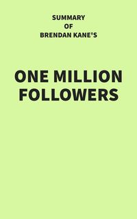 Produktbild: Summary of Brendan Kane's One Million Followers