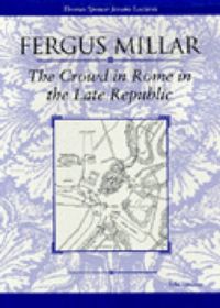 Produktbild: Millar, F: The Crowd in Rome in the Late Republic