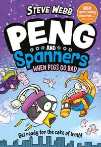 Produktbild: Peng and Spanners: When Pigs Go Bad!