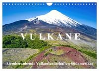 Produktbild: VULKANE: Atemberaubende Vulkanlandschaften S&uuml;damerikas (Wandkalender 2026 DIN A4 quer), CALVENDO Monatskalender