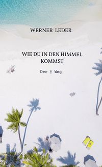 Produktbild: Wie Du in den Himmel Kommst