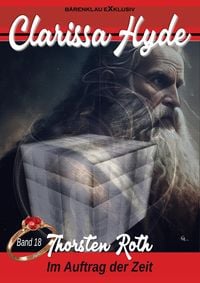 Produktbild: Clarissa Hyde: Band 18 - Im Auftrag der Zeit