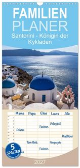 Produktbild: Familienplaner 2027 - Santorini - K&ouml;nigin der Kykladen mit 5 Spalten (Wandkalender, 21 x 45 cm) CALVENDO