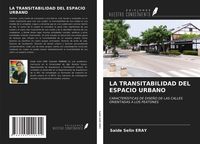 Produktbild: La Transitabilidad Del Espacio Urbano