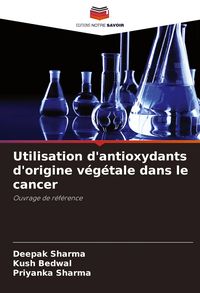 Produktbild: Utilisation d'antioxydants d'origine v&eacute;g&eacute;tale dans le cancer