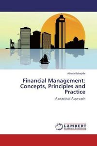 Produktbild: Babajide, A: Financial Management: Concepts, Principles and