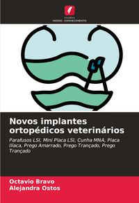 Produktbild: Novos implantes ortop&eacute;dicos veterin&aacute;rios