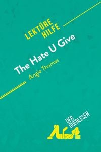 Produktbild: The Hate U Give von Angie Thomas (Lekt&uuml;rehilfe)