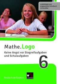 Produktbild: Mathe.Logo &ndash; Bayern / Mathe.Logo Bayern Keine Angst vor Stegreif 6
