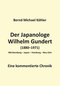 Produktbild: Der Japanologe Wilhelm Gundert