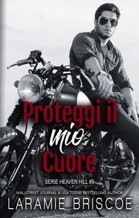 Produktbild: Proteggi il mio cuore (Serie Heaven Hill, #9)