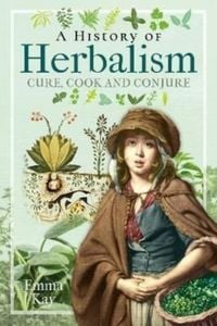 Produktbild: A History of Herbalism
