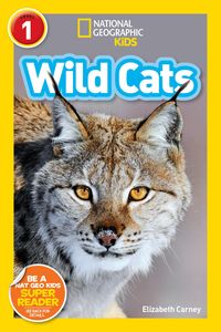 Produktbild: Wild Cats (National Geographic Kids Readers, Level 1)