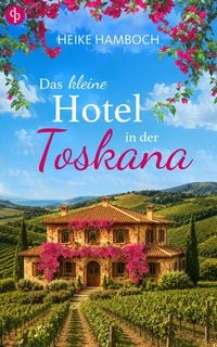 Produktbild: Das kleine Hotel in der Toskana