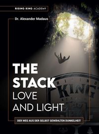 Bild vom Artikel THE STACK - Love and Light vom Autor Alexander Madaus