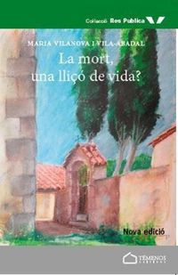 Produktbild: La mort, una lli&ccedil;&oacute; de vida?